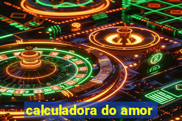 calculadora do amor